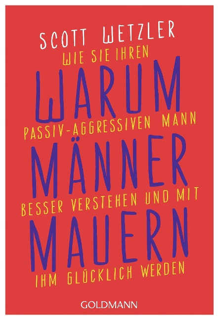 Warum Männer mauern - Scott Wetzler