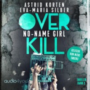 Cover-Bild zum Titel 'Overkill - Band 2' von 'Astrid Korten, Eva-Maria Silber'