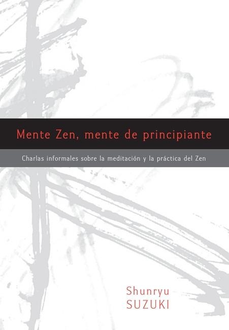 Mente Zen, Mente de Principiante (Zen Mind, Beginner's Mind) - Shunryu Suzuki