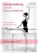 Cover-Bild zum Titel 'Ballettausbildung nach der Waganowa-Methode' von 'Judith Frege'