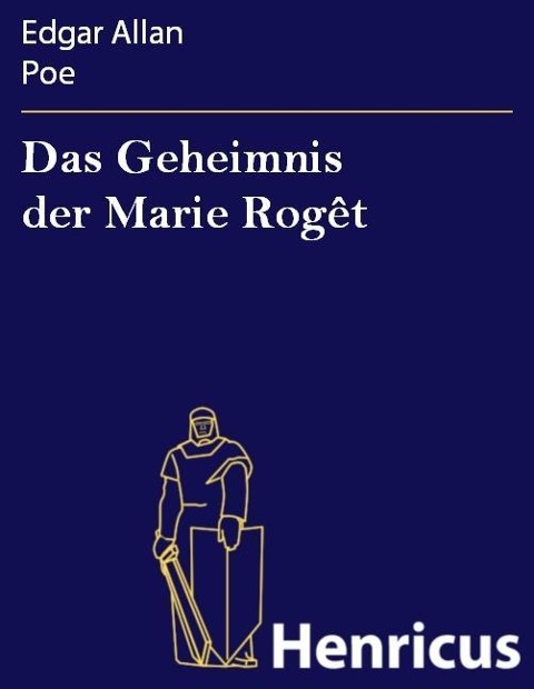 Das Geheimnis der Marie Rogêt - Edgar Allan Poe