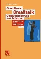 Grundkurs Smalltalk - Objektorientierung von Anfang an - Johannes Brauer