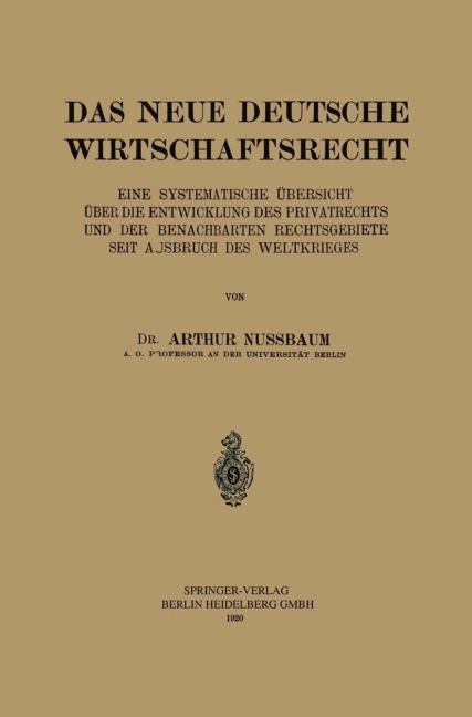 Das Neue Deutsche Wirtschaftsrecht - Arthur Nussbaum