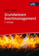 Cover-Bild zum Titel 'Grundwissen Eventmanagement' von 'Dieter Jäger'