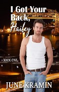 Cover-Bild zum Titel 'I Got Your Back, Hailey' von 'June Kramin'