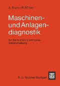 Cover-Bild zum Titel 'Maschinen- und Anlagendiagnostik' von 'Adolf Sturm, Rudolf Förster'
