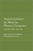 Cover-Bild zum Titel 'Analytical Essays on Music by Women Composers: Concert Music, 1900-1960' von ''