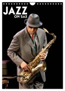 Cover-Bild zum Titel 'Jazz on sax (Calendrier mural 2026 DIN A4 horizontal), CALVENDO calendrier mensuel' von 'Hervé Le Gall photographe'