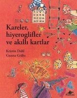 Kareler Hiyeroglifler ve Akilli Kartlar - Kristin Dahl, Gunna Grahs