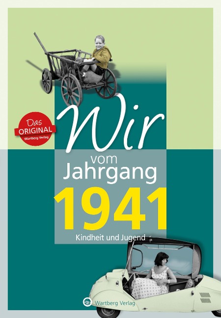 Wir vom Jahrgang 1941 - Kindheit und Jugend - Horst Wisser