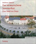 Cover-Bild zum Titel 'Das verwunschene Sommerfest' von 'Andreas Dittrich'