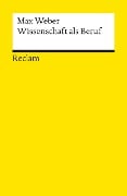 Wissenschaft als Beruf - Max Weber