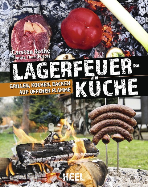 Faszination Lagerfeuer-Küche - Carsten Bothe