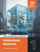 Cover-Bild zum Titel 'Faktencheck Aquarium' von 'Hermann Huemer'