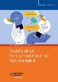 Cover-Bild zum Titel 'Praxishandbuch Politik unterrichten in der Sekundarstufe II' von ''