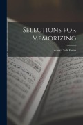 Cover-Bild zum Titel 'Selections for Memorizing' von 'Luther Clark Foster'