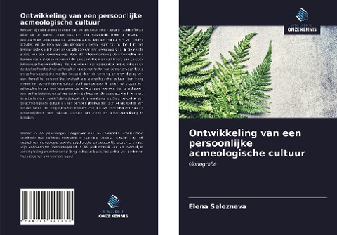 Ontwikkeling van een persoonlijke acmeologische cultuur - Elena Selezneva