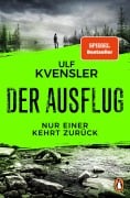 Cover-Bild zum Titel 'Der Ausflug - Nur einer kehrt zurück' von 'Ulf Kvensler'