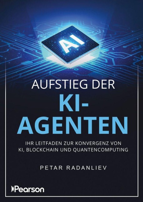 Aufstieg der KI-Agenten - Petar Radanliev