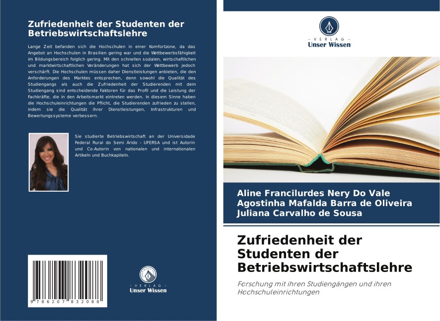Zufriedenheit der Studenten der Betriebswirtschaftslehre - Aline Francilurdes Nery Do Vale, Agostinha Mafalda Barra de Oliveira, Juliana Carvalho de Sousa