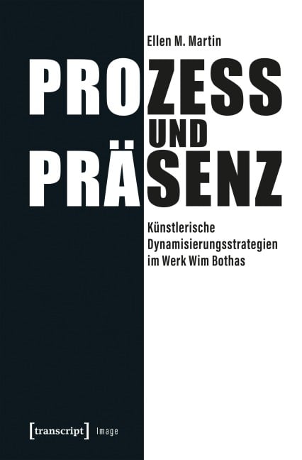 Prozess und Präsenz - Ellen M. Martin