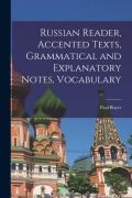 Cover-Bild zum Titel 'Russian Reader, Accented Texts, Grammatical and Explanatory Notes, Vocabulary' von 'Boyer Paul'