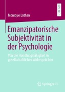 Cover-Bild zum Titel 'Emanzipatorische Subjektivität in der Psychologie' von 'Monique Lathan'