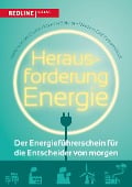 Cover-Bild zum Titel 'Herausforderung Energie' von 'Nikolaus Graf Kerssenbrock, Heiko von der Gracht, Michael Salcher'