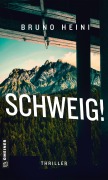 Cover-Bild zum Titel 'Schweigt!' von 'Bruno Heini'
