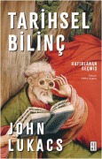 Cover-Bild zum Titel 'Tarihsel Bilinc' von 'John Lukacs'