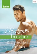 Cover-Bild zum Titel 'Romana Herzensbrecher Band 1' von 'Rebecca Winters, Trish Morey, Michelle Reid'