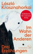 Cover-Bild zum Titel 'Im Wahn der Anderen' von 'László Krasznahorkai'