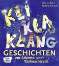 Cover-Bild zum Titel 'KliKlaKlanggeschichten zur Advents- und Weihnachtszeit' von 'Bettina Scheer, Elke Gulden'