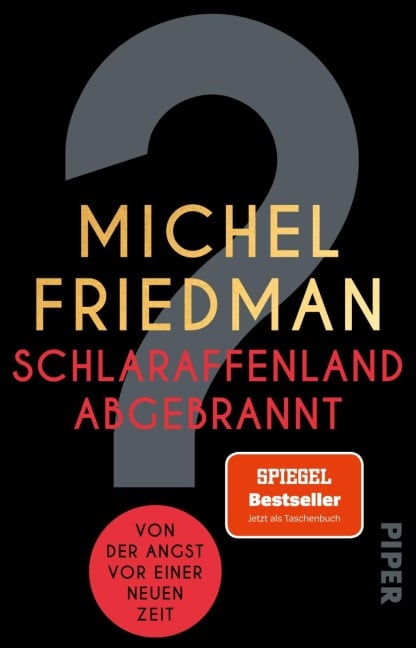 Schlaraffenland abgebrannt - Michel Friedman