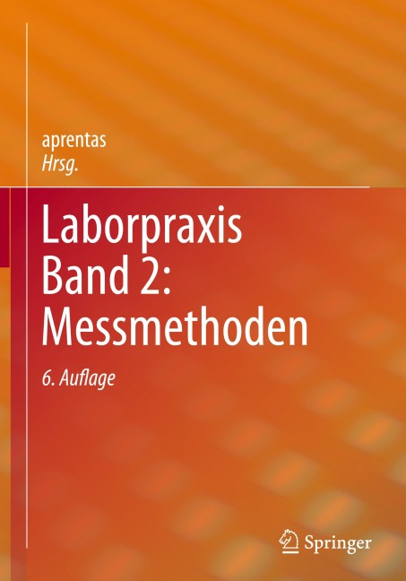 Laborpraxis Band 2: Messmethoden - 