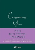 Conscious You. Dein Anti-Stress-Tagebuch - Susanne Scholz