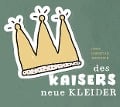 DES KAISERS NEUE KLEIDER - Hans Christian Andersen, Sebastian Lohse