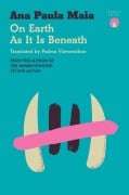 Cover-Bild zum Titel 'On Earth As It Is Beneath' von 'Ana Paula Maia'