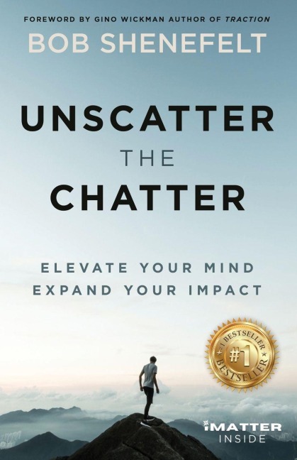 Unscatter the Chatter - Bob Shenefelt
