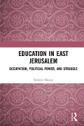 Cover-Bild zum Titel 'Education in East Jerusalem' von 'Samira Alayan'