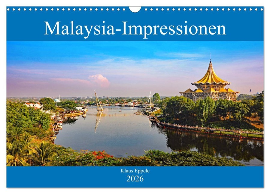 Malaysia-Impressionen (Wandkalender 2026 DIN A3 quer), CALVENDO Monatskalender - Klaus Eppele