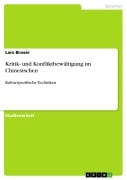Cover-Bild zum Titel 'Kritik- und Konfliktbewältigung im Chinesischen' von 'Lars Broser'