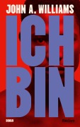 Cover-Bild zum Titel 'Ich bin' von 'John A. Williams'