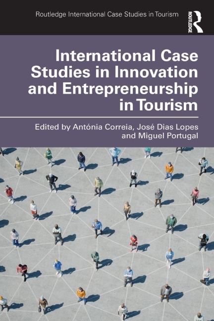 International Case Studies in Innovation and Entrepreneurship in Tourism - 