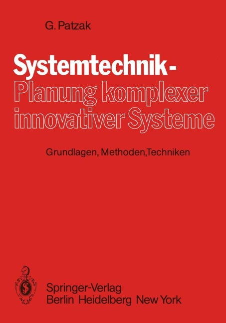 Systemtechnik - Planung komplexer innovativer Systeme - G. Patzak