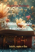 Cover-Bild zum Titel 'Poesias, Reflexões E Saudades' von 'Claudinei Machado'