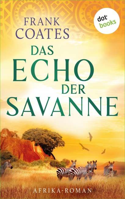 Das Echo der Savanne - Frank Coates