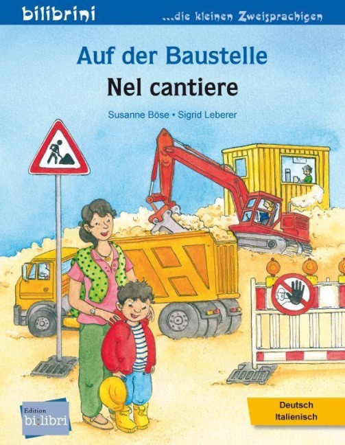 Auf der Baustelle (Deutsch-Italienisch) - Susanne Böse