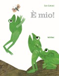 Cover-Bild zum Titel 'È mio!' von 'Leo Lionni'