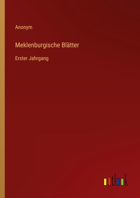Meklenburgische Blätter - Anonym